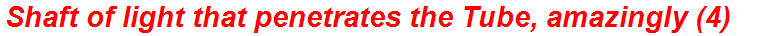 Shaft of light that penetrates the Tube, amazingly (4)
