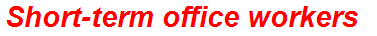 Short-term office workers