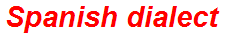 Spanish dialect