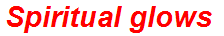 Spiritual glows