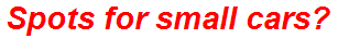 Spots for small cars?