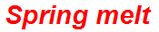 Spring melt