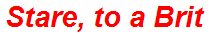 Stare, to a Brit