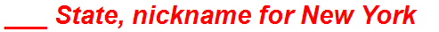 ___ State, nickname for New York