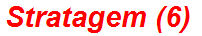 Stratagem (6)