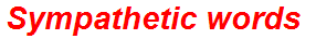 Sympathetic words