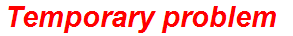 Temporary problem