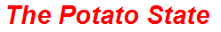 The Potato State