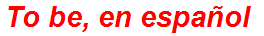 To be, en español