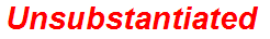 Unsubstantiated