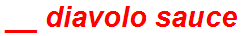 __ diavolo sauce