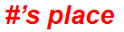 #’s place