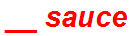 __ sauce