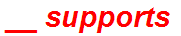 __ supports