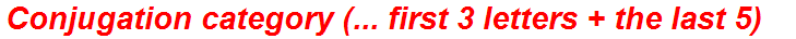 Conjugation category (... first 3 letters + the last 5)