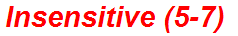 Insensitive (5-7)