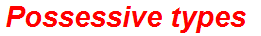 Possessive types