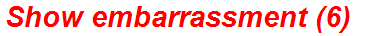 Show embarrassment (6)