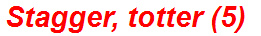 Stagger, totter (5)