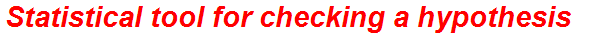 Statistical tool for checking a hypothesis