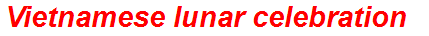 Vietnamese lunar celebration