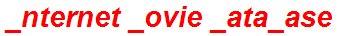 _nternet _ovie _ata_ase
