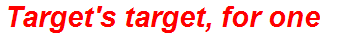 Target's target, for one